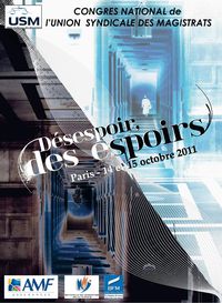 Congrès USM 2011 Paris – Désespoir, des espoirs