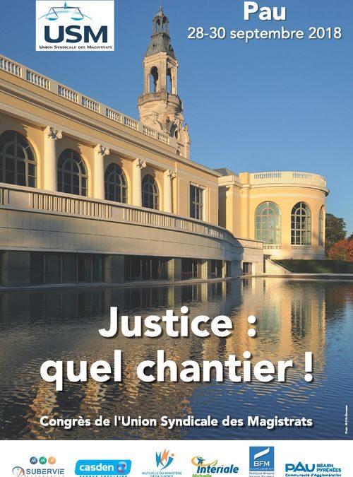 Congrès USM 2018 Pau – Justice : quel chantier !