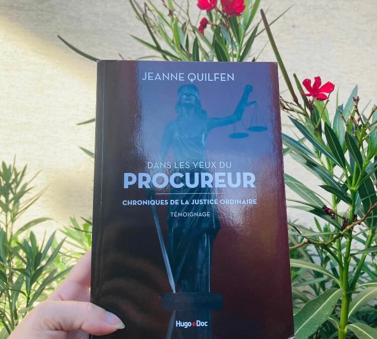 Dans les yeux du procureur, de Jeanne Quilfen